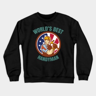 world's best handyman Crewneck Sweatshirt